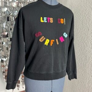 Let's Go Surfing Sweatshirt